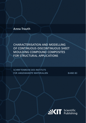 Characterisation and Modelling of Continuous-Discontinuous Sheet Moulding Compound Composites for Structural Applications