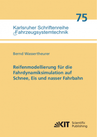 Reifenmodellierung für die Fahrdynamiksimulation auf Schnee, Eis und nasser Fahrbahn