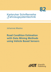 Road Condition Estimation with Data Mining Methods using Vehicle Based Sensors