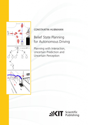 Belief State Planning for Autonomous Driving: Planning with Interaction, Uncertain Prediction and Uncertain Perception