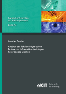 Ansätze zur lokalen Bayes’schen Fusion von Informationsbeiträgen heterogener Quellen