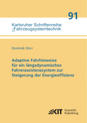 Adaptive Fahrhinweise für ein längsdynamisches Fahrerassistenzsystem zur Steigerung der Energieeffizienz