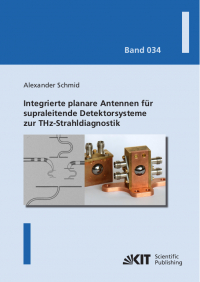 Integrierte planare Antennen für supraleitende Detektorsysteme zur THz-Strahldiagnostik