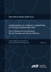 Consequences of hydroxyl generation by the silica/water reaction - Part II: Global and local Swelling - Part III: Damage and Young's Modulus