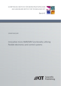 Innovative micro-NMR/MRI functionality utilizing flexible electronics and control systems