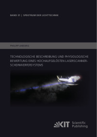 Technologische Beschreibung und physiologische Bewertung eines hochaufgelösten Laserscanner-Scheinwerfersystems