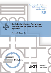 Architecture-based Evolution of Dependable Software-intensive Systems