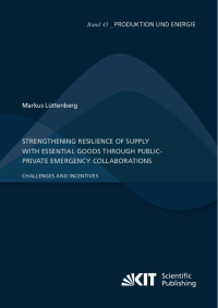Strengthening Resilience of Supply with Essential Goods through Public-Private Emergency Collaborations: Challenges and Incentives