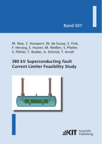 380 kV Superconducting Fault Current Limiter Feasibility Study