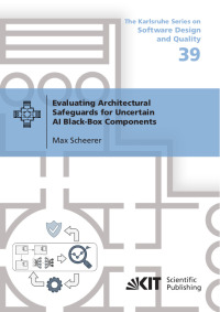 Evaluating Architectural Safeguards for Uncertain AI Black-Box Components