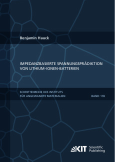 Impedanzbasierte Spannungsprädiktion von Lithium-Ionen-Batterien