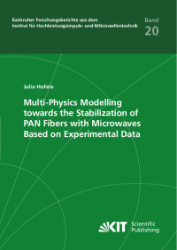 Multi-Physics Modelling towards the Stabilization of PAN Fibers with Microwaves Based on Experimental Data