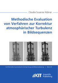 Methodische Evaluation von Verfahren zur Korrektur atmosphärischer Turbulenz in Bildsequenzen