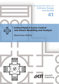 Context-based Access Control and Attack Modelling and Analysis