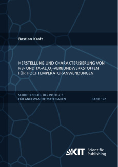 Herstellung und Charakterisierung von Nb- und Ta-Al₂O₃-Verbundwerkstoffen für Hochtemperaturanwendungen