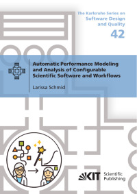 Automatic Performance Modeling and Analysis of Configurable Scientific Software and Workflows