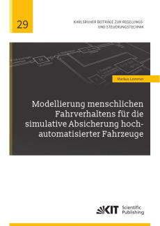 Modellierung menschlichen Fahrverhaltens für die simulative Absicherung hoch-automatisierter Fahrzeuge