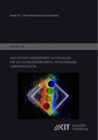 Leuchtstoff-konvertierte Lichtquellen für die fluoreszenzbasierte, patientennahe Labordiagnostik