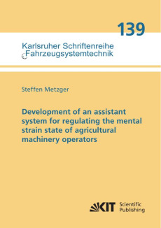 Development of an assistant system for regulating the mental strain state of agricultural machinery operators