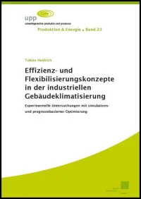 Effizienz- und Flexibilisierungskonzepte in der industriellen Gebäudeklimatisierung
