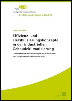 Effizienz- und Flexibilisierungskonzepte in der industriellen Gebäudeklimatisierung