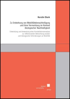Zu Entstehung von Mobilitätsbenachteiligung und ihrer Vermeidung im Kontext ökologischer Nachhaltigkeit