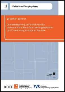 Charakterisierung der Schaltverluste diskreter Wide Band Gap Leistungshalbleiter und Entwärmung kompakter Bauteile