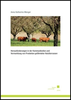 Herausforderungen in der Kommunikation und Vermarktung von Produkten gefährdeter Nutztierrassen