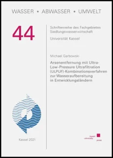 Arsenentfernung mit Ultra-Low-Pressure Ultrafiltration (ULPUF)-Kombinationsverfahren zur Wasseraufbereitung in Entwicklungsländern