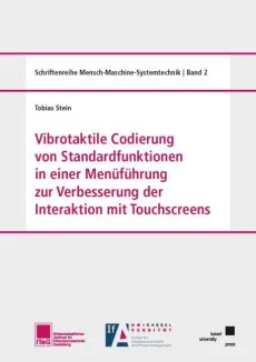 Vibrotaktile Codierung von Standardfunktionen in einer Menüführung zur Verbesserung der Interaktion mit Touchscreens