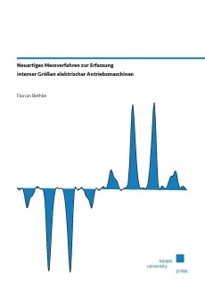 Neuartiges Messverfahren zur Erfassung interner Größen elektrischer Antriebsmaschinen