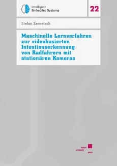 Maschinelle Lernverfahren zur videobasierten Intentionserkennung von Radfahrern mit stationären Kameras