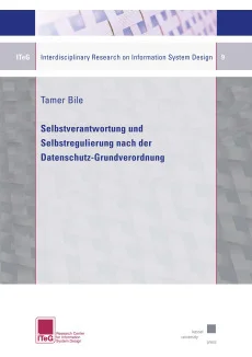 Selbstverantwortung und Selbstregulierung nach der Datenschutz-Grundverordnung