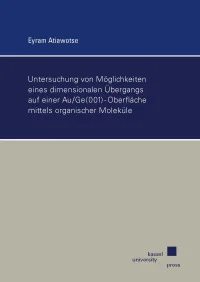 Untersuchung von Möglichkeiten eines dimensionalen Übergangs auf einer Au/Ge(001)-Oberfläche mittels organischer Moleküle