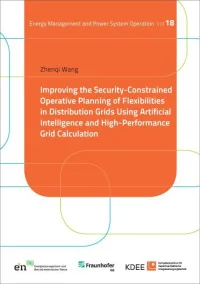 Improving the Security-Constrained Operative Planning of Flexibilities in Distribution Grids Using Artificial Intelligence and High-Performance Grid Calculation