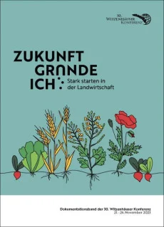 ZUKUNFT GRÜNDE ICH – Stark starten in der Landwirtschaft