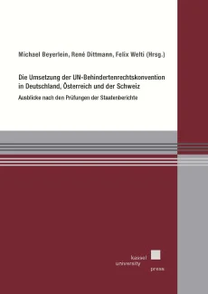 Die Umsetzung der UN-Behindertenrechtskonvention in Deutschland, Österreich und der Schweiz