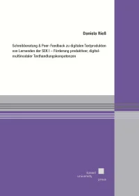 Schreibberatung und Peer-Feedback zu digitalen Textprodukten von Lernenden der SEK I