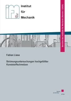 Strömungsuntersuchungen hochgefüllter Kunststoffschmelzen