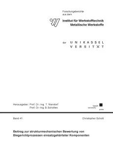 Beitrag zur strukturmechanischen Bewertung von Biegerichtprozessen einsatzgehärteter Komponenten