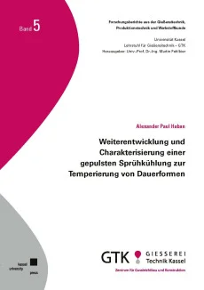 Weiterentwicklung und Charakterisierung einer gepulsten Sprühkühlung zur Temperierung von Dauerformen