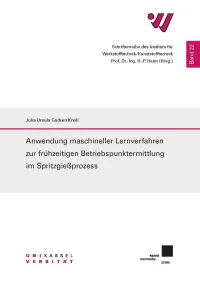 Anwendung maschineller Lernverfahren zur frühzeitigen Betriebspunktermittlung im Spritzgießprozess