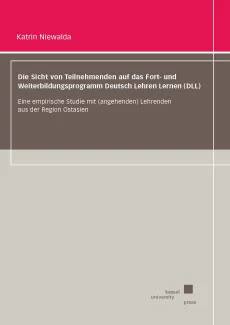 Die Sicht von Teilnehmenden auf das Fort- und Weiterbildungsprogramm Deutsch Lehren Lernen (DLL)