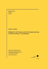 Modelle für die Prognose der Fahrzeugauslastung im ÖPNV auf Basis von Zähldaten