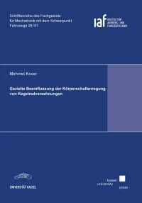 Gezielte Beeinflussung der Körperschallanregung von Kegelradverzahnungen