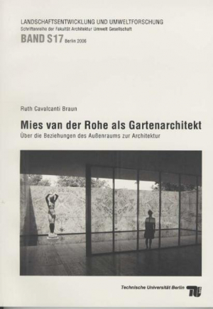 Mies van der Rohe als Gartenarchitekt