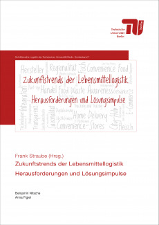 Zukunftstrends in der Lebensmittellogistik – Herausforderungen und Lösungsimpulse