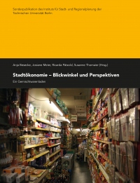 Stadtökonomie – Blickwinkel und Perspektiven | Perspectives on urban economics