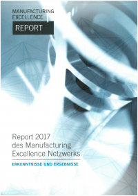Manufacturing Excellence Report 2017 – Erkenntnisse und Ergebnisse