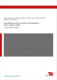 Klassifikation politisch rechter Tötungsdelikte – Berlin 1990 bis 2008